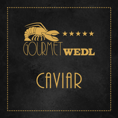 Wedl Gourmet Eigenmarke – Caviar